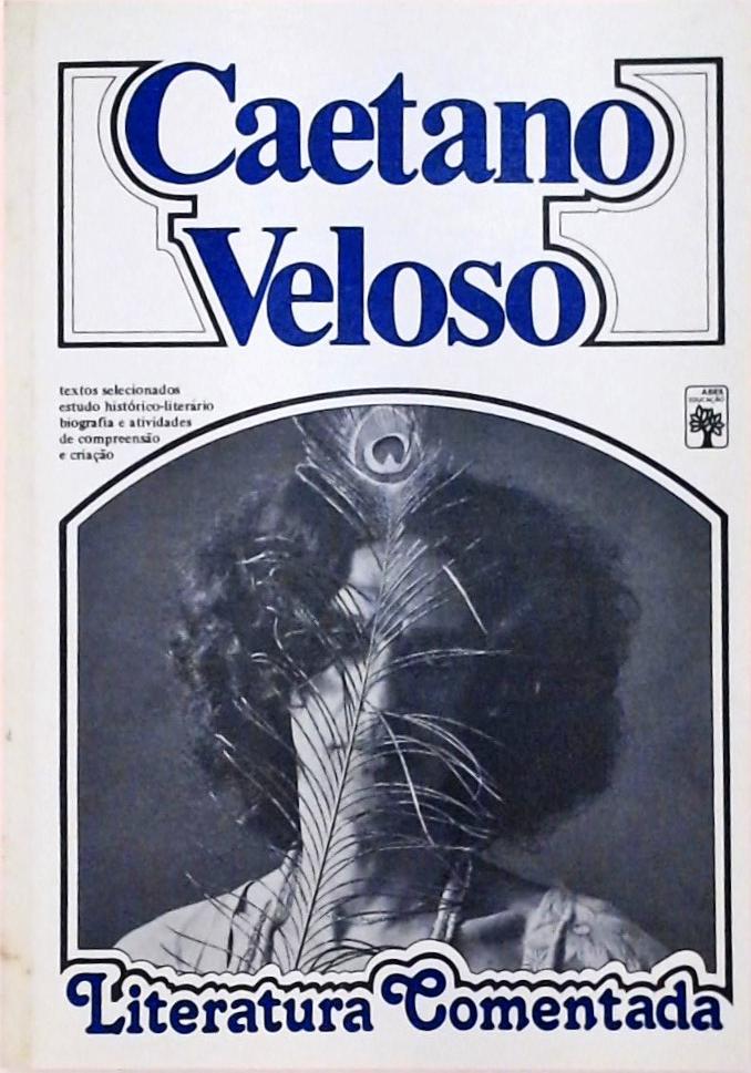 Literatura Comentada - Caetano Veloso