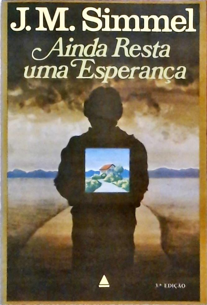 Ainda Resta uma Esperança