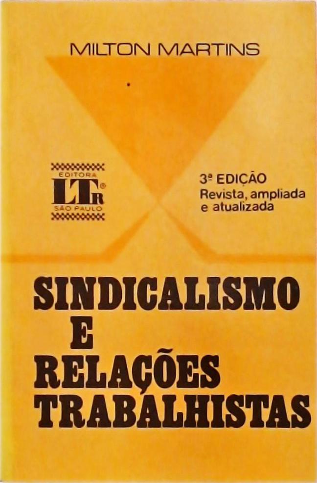 Sindicalismo e Relações Trabalhistas