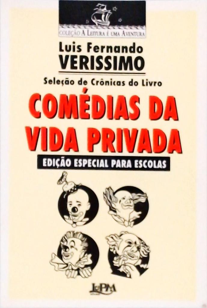 Seleção De Crônicas Do Livros Comédias Da Vida Privada