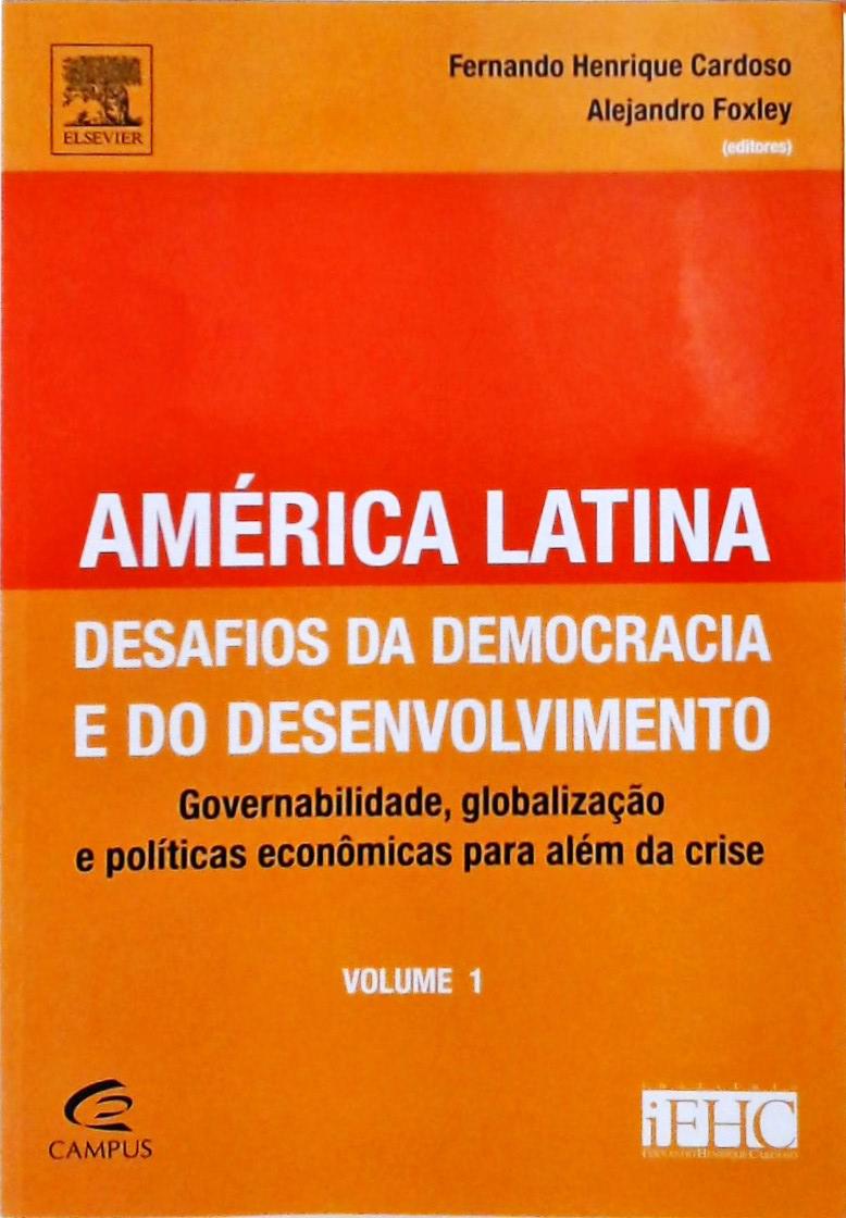 America Latina - Desafios da Democracia e do Desenvolvimento Vol. 1