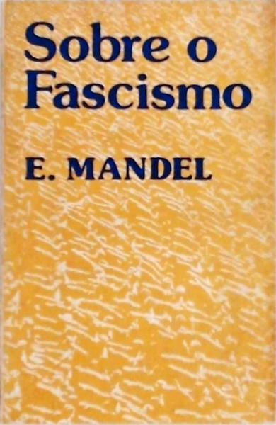 Sobre O Fascismo