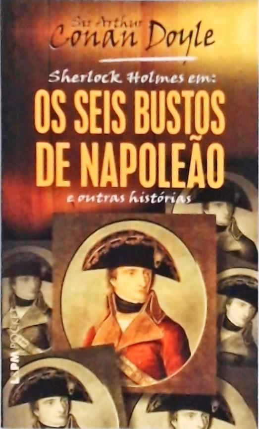 Os Seis Bustos De Napoleão