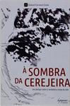 À Sombra Da Cerejeira