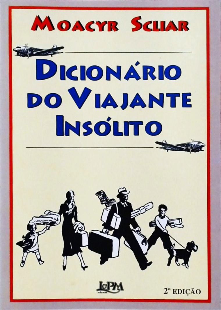 Dicionário Do Viajante Insólito