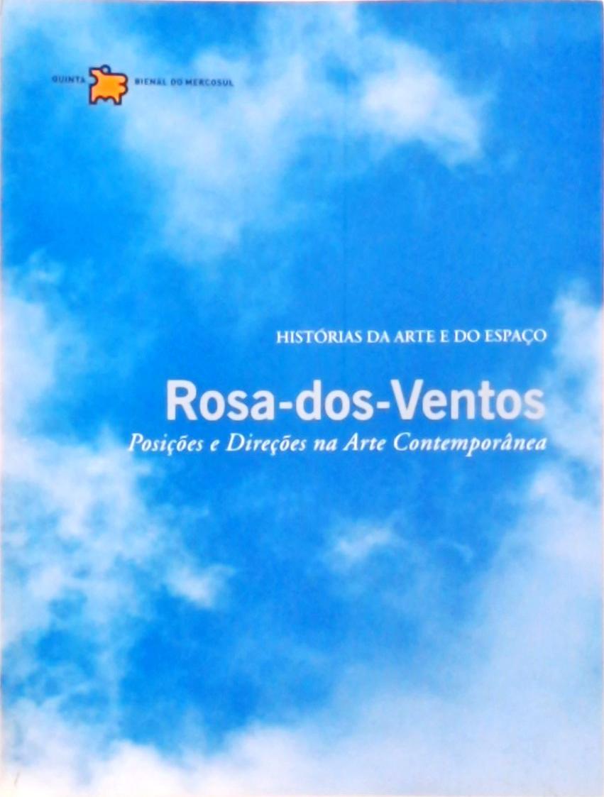 Rosa-dos-ventos - Posições E Direções Na Arte Contemporânea