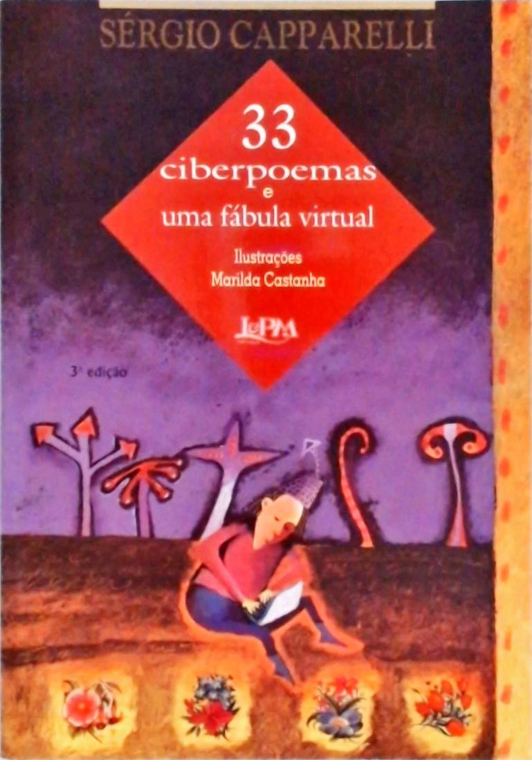 33 Ciberpoemas E Uma Fábula Virtual