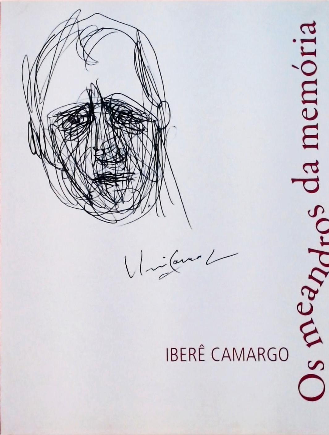 Iberê Camargo - Os Meandros Da Memória