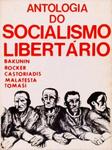 Antologia Do Socialismo Libertário