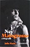 Ney Matogrosso, A Biografia