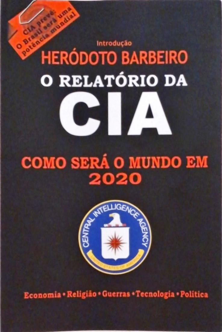 O Relatório Da CIA - Como Será O Mundo Em 2020