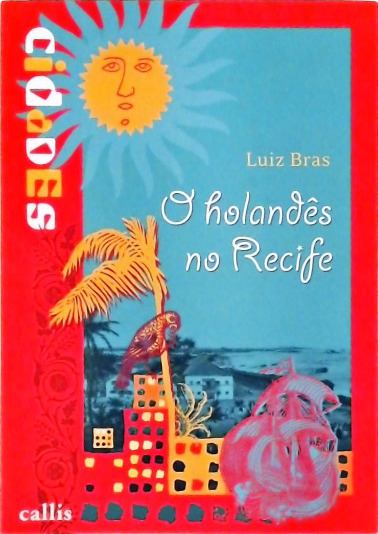 O Holandês No Recife