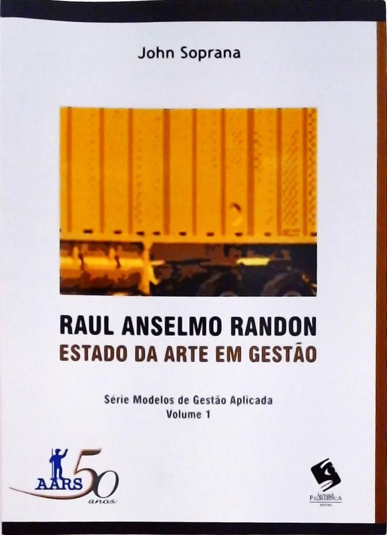 Raul Anselmo Randon - Estado Da Arte Em Gestão