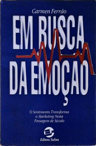 Em Busca Da Emoção