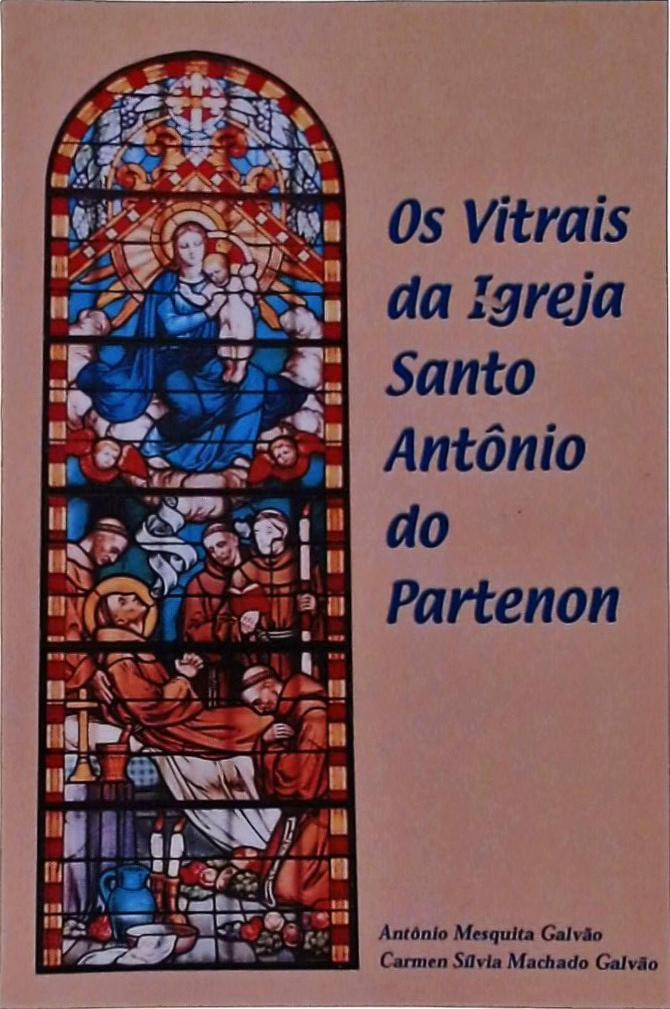 Os Vitrais da Igreja Santo Antônio do Partenon