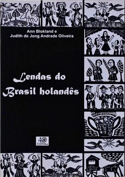 Lendas Do Brasil Holandês