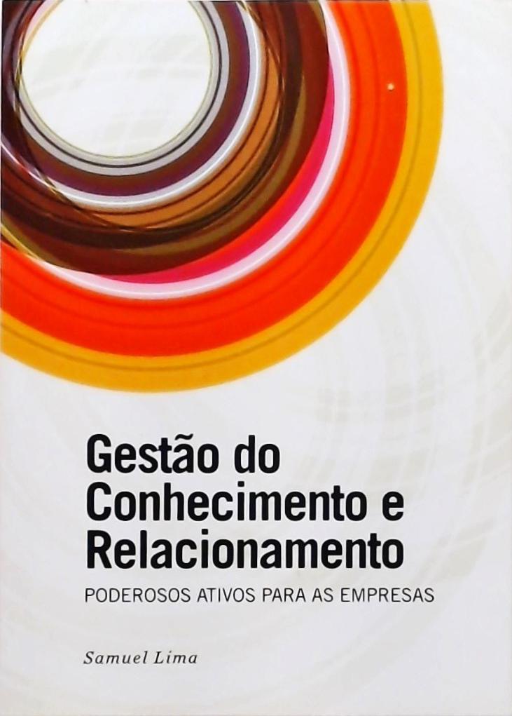 Gestão Do Conhecimento E Relacionamento