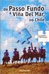Cavalgada Do Mercosul, De Passo Fundo A Viña Del Mar, No Chile