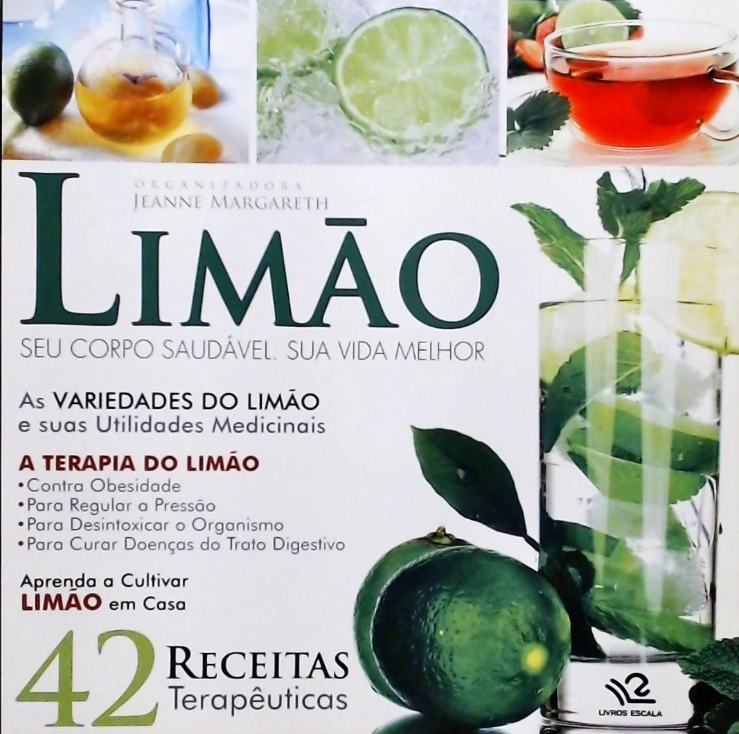 Limão - Mais Saúde E Bem-estar Para Seu Corpo