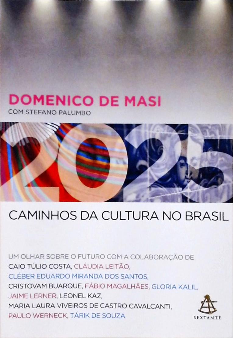 2025 - Caminhos Da Cultura No Brasil