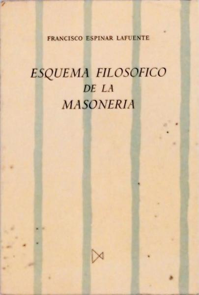 Esquema Filosofico De La Masoneria