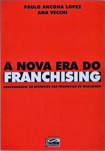 A Nova Era Do Franchising