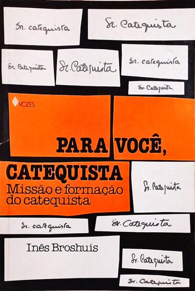 Para Você, Catequista