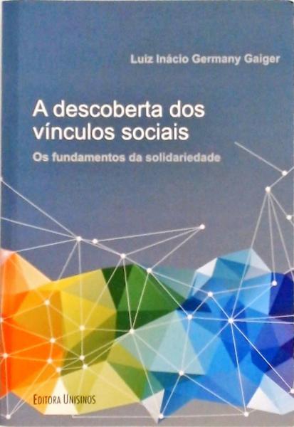 A Descoberta Dos Vínculos Sociais