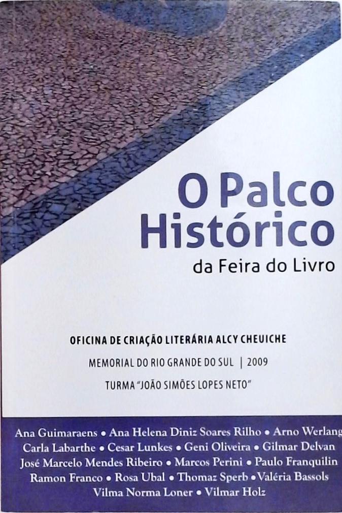 O Palco Histórico da Feira do Livro