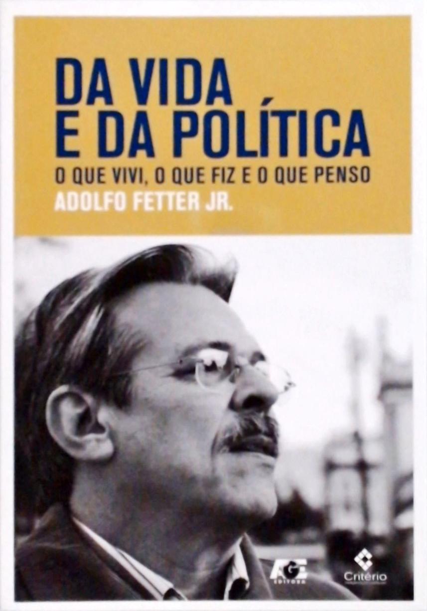 Da Vida E Da Política