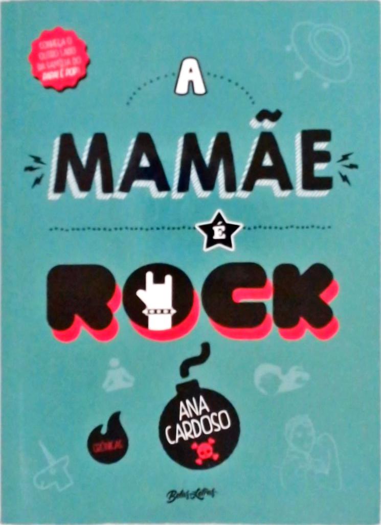 A Mamãe É Rock