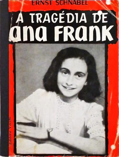 A Tragédia De Ana Frank