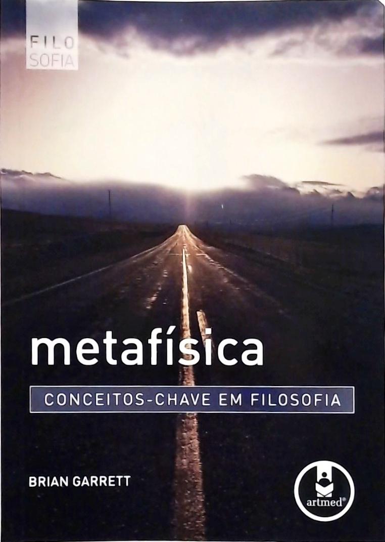 Metafísica - Conceitos-chave Em Filosofia