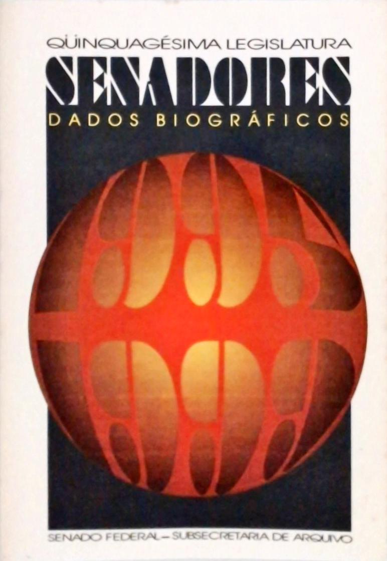 Senadores - Dados Biográficos - Quinquagésima Legislatura 1995-1999