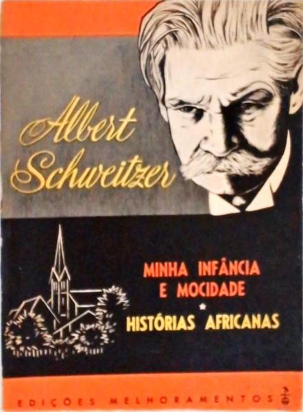 Minha Infância E Mocidade - Histórias Africanas