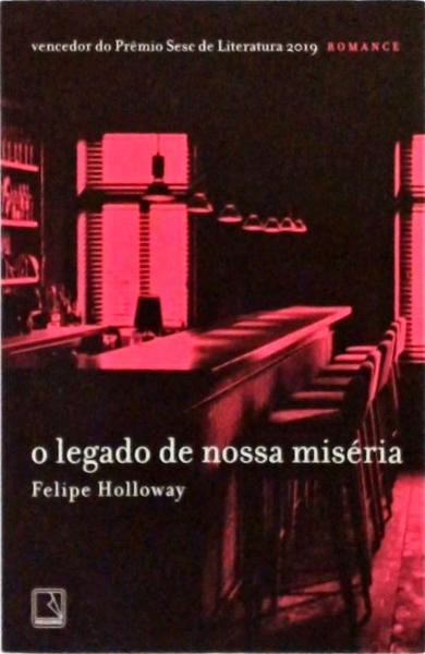 O Legado De Nossa Miséria