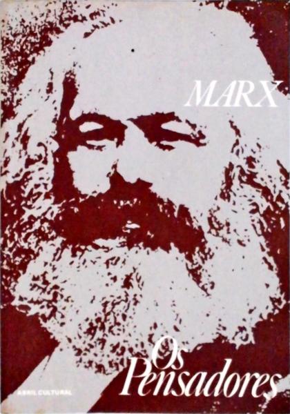 Os Pensadores - Marx