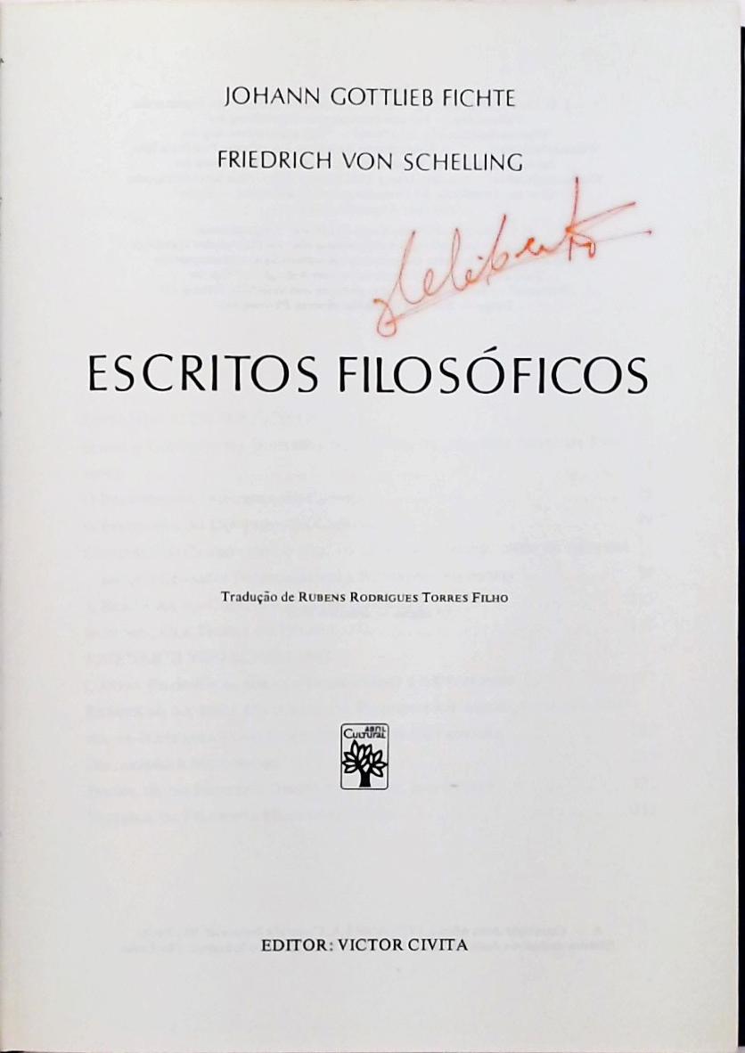 Os Pensadores - Johann Gottlieb Fichte e Friedrich Von Schelling