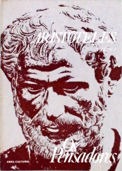 Os Pensadores - Aristóteles Vol 1
