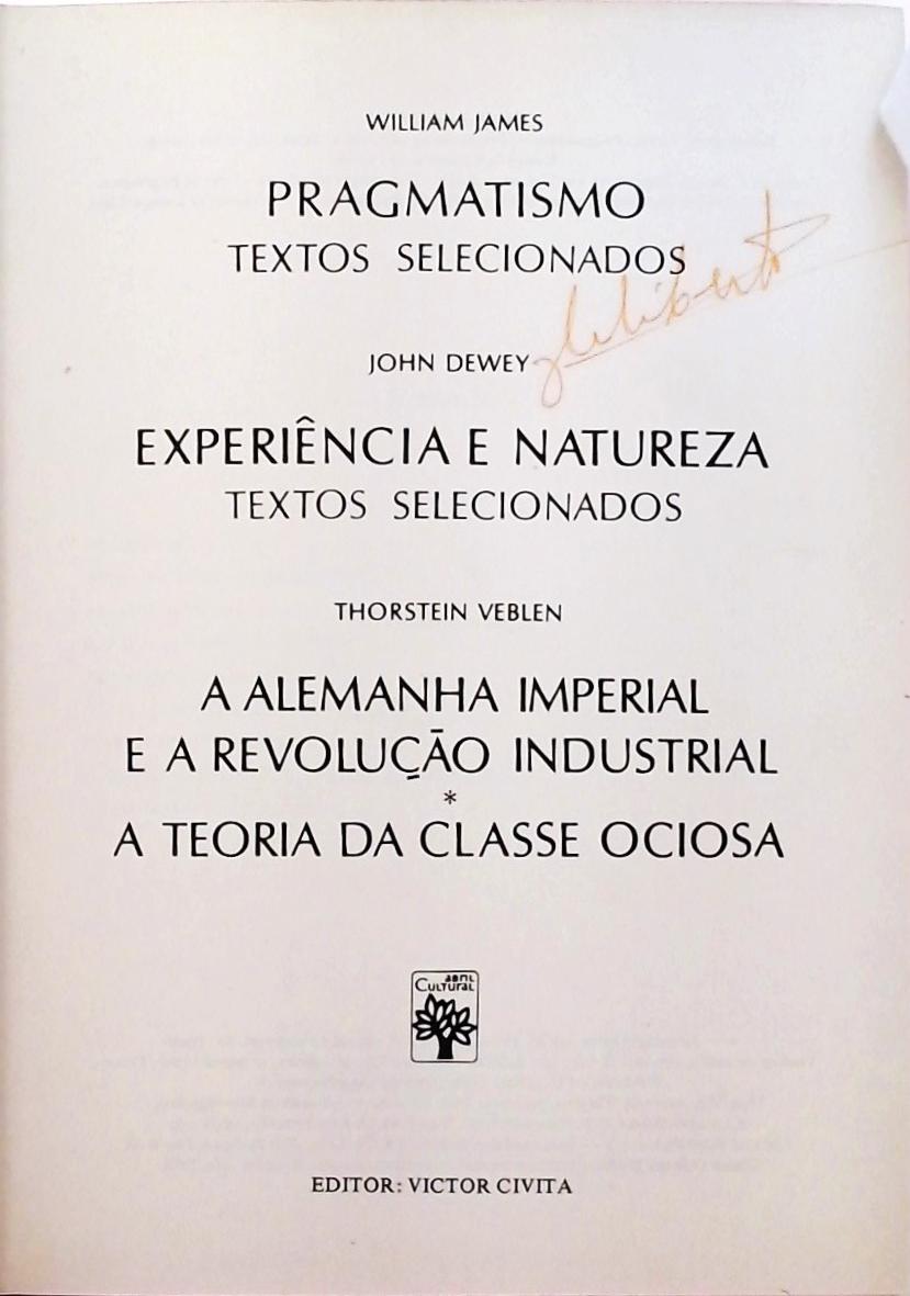 Os Pensadores - William James / John Dewey / Thorstein Veblen