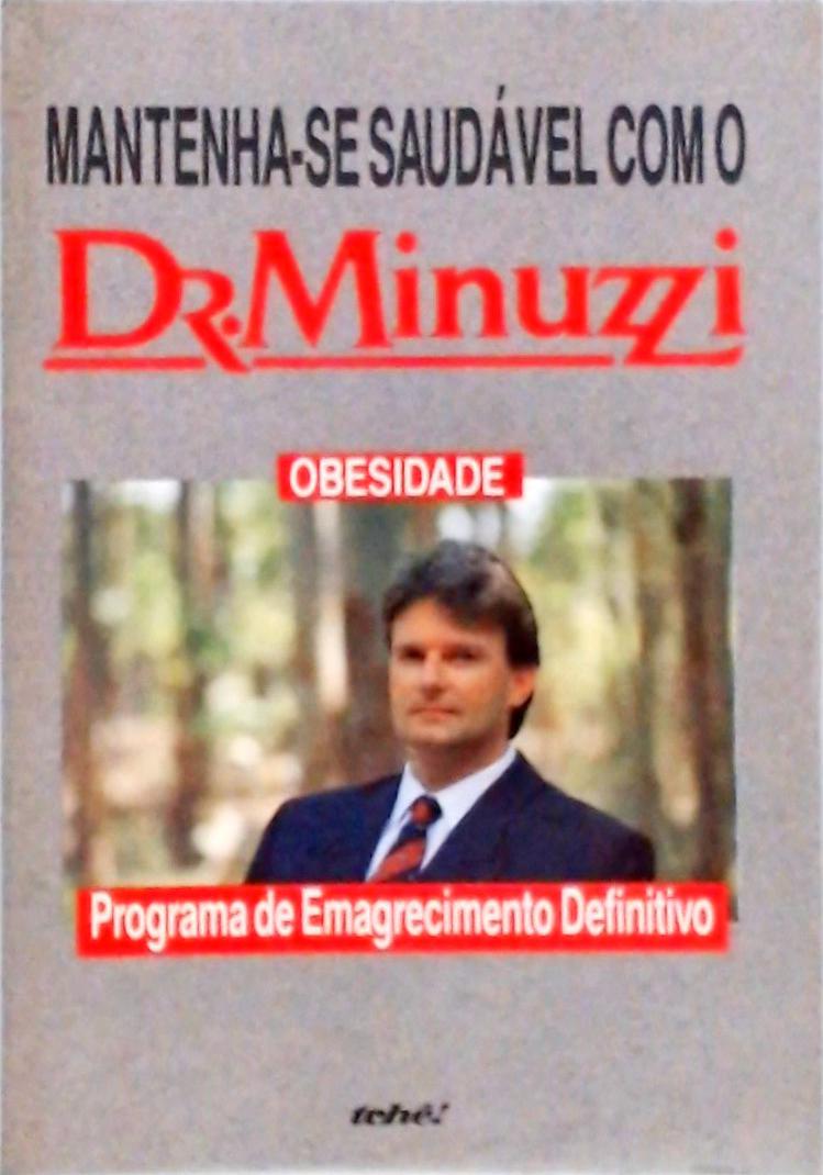 Mantenha-se Saudável Com O Dr Minuzzi