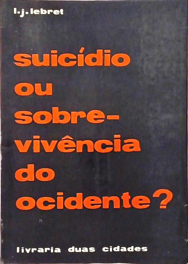 Suicídio ou Sobrevivência do Ocidente?