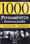 1000 Pensamento De Personalidades Que Influenciaram A Humanidade