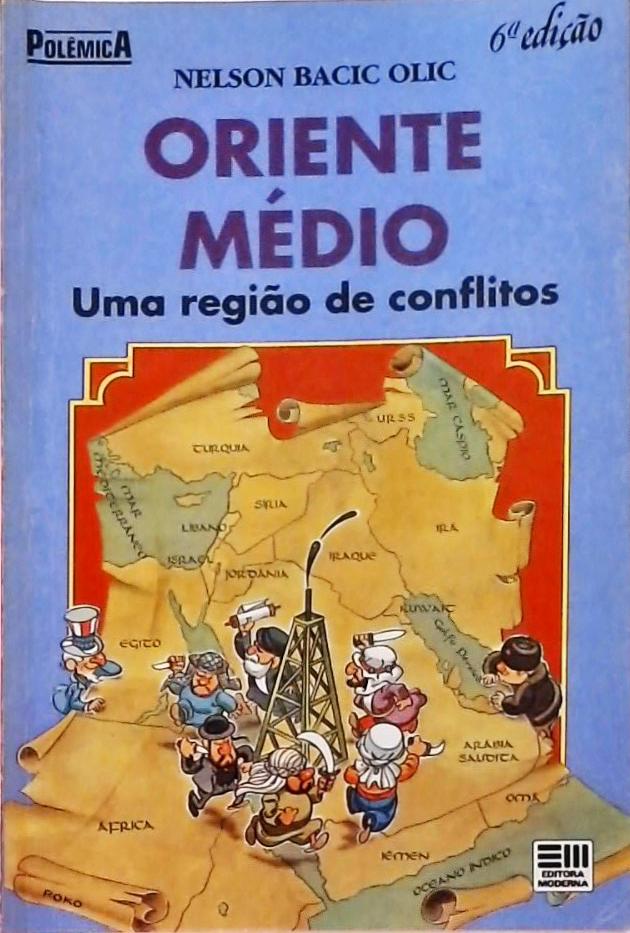 Oriente Médio - Uma Região De Conflitos