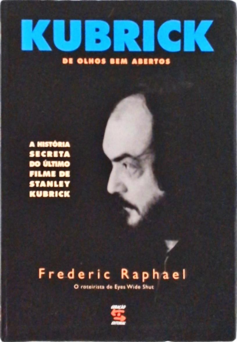Kubrick, De Olhos Bem Abertos