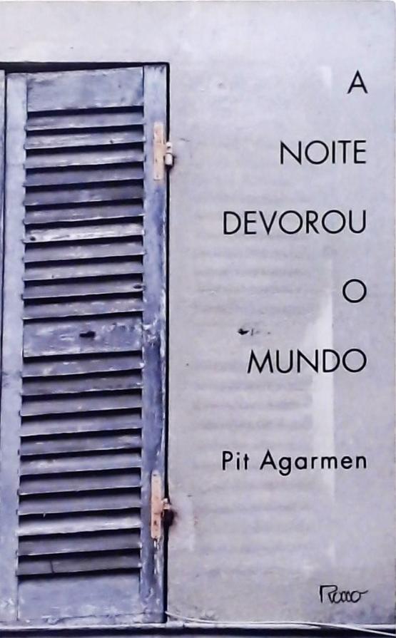 A Noite Devorou o Mundo