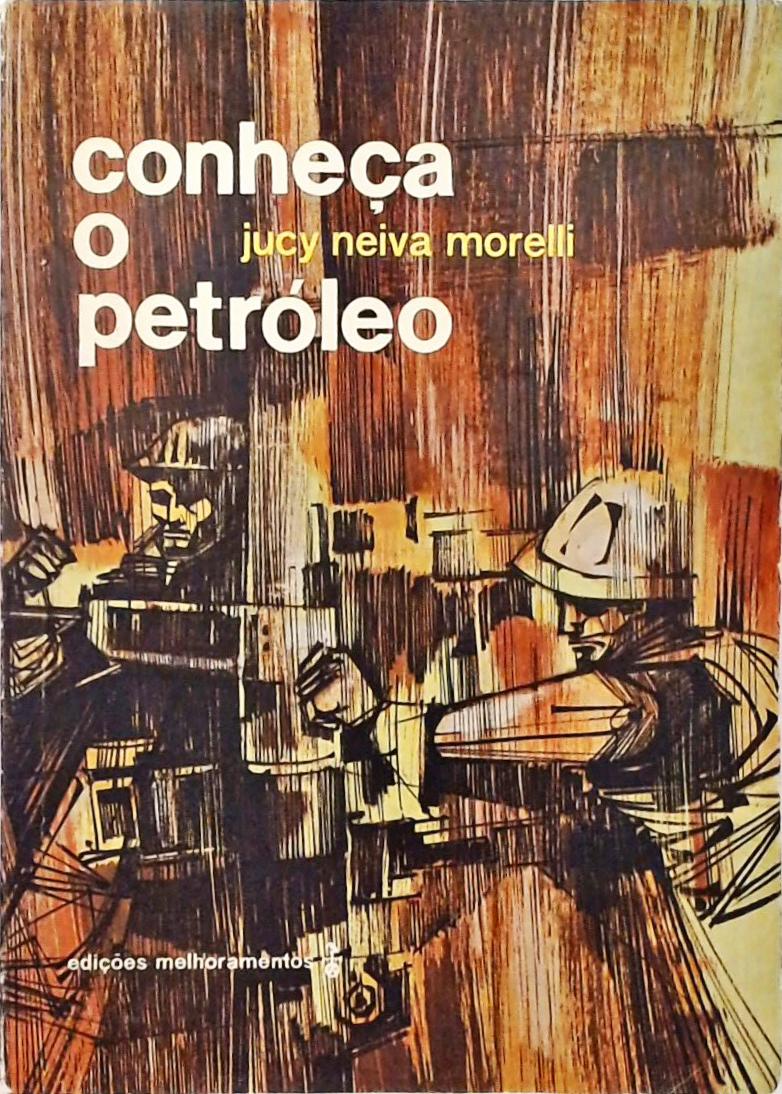 Conheça o Petróleo