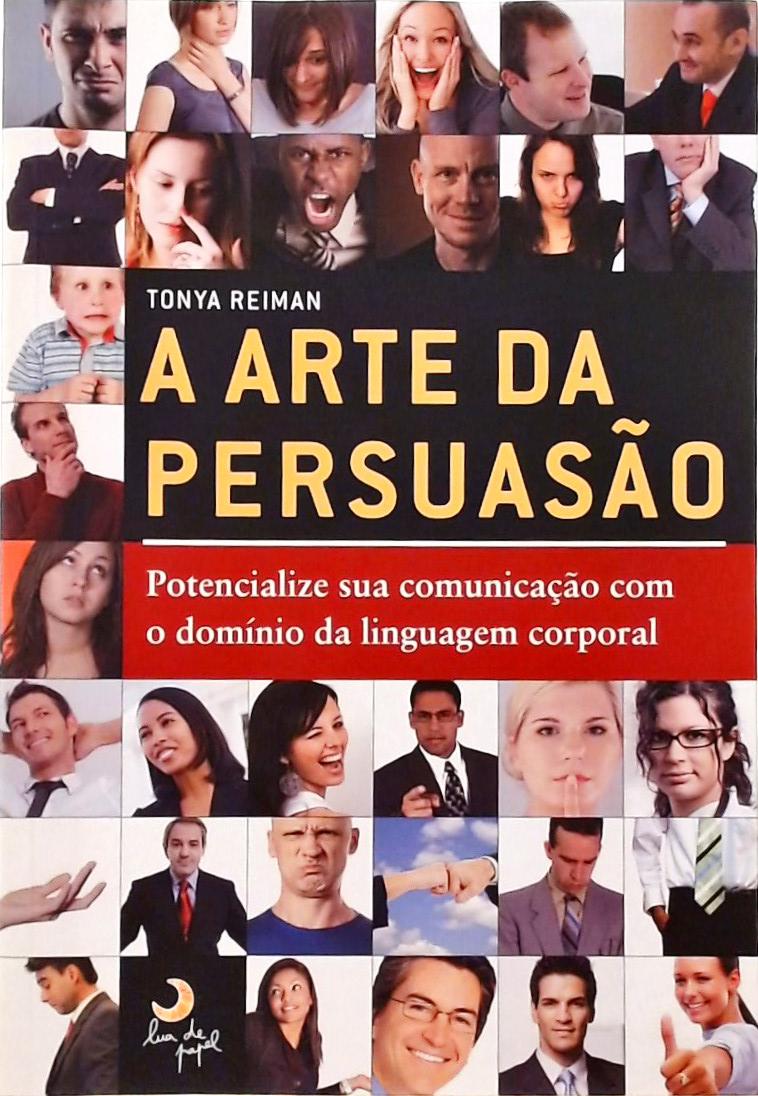 A Arte Da Persuasão