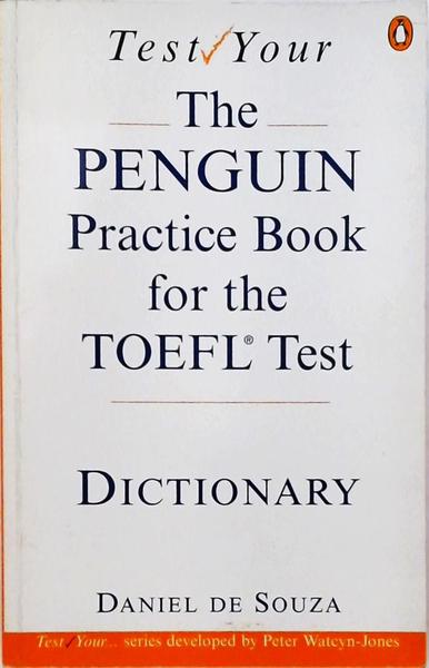 The Penguin Practice Book For The Toefl Test - Dictionary