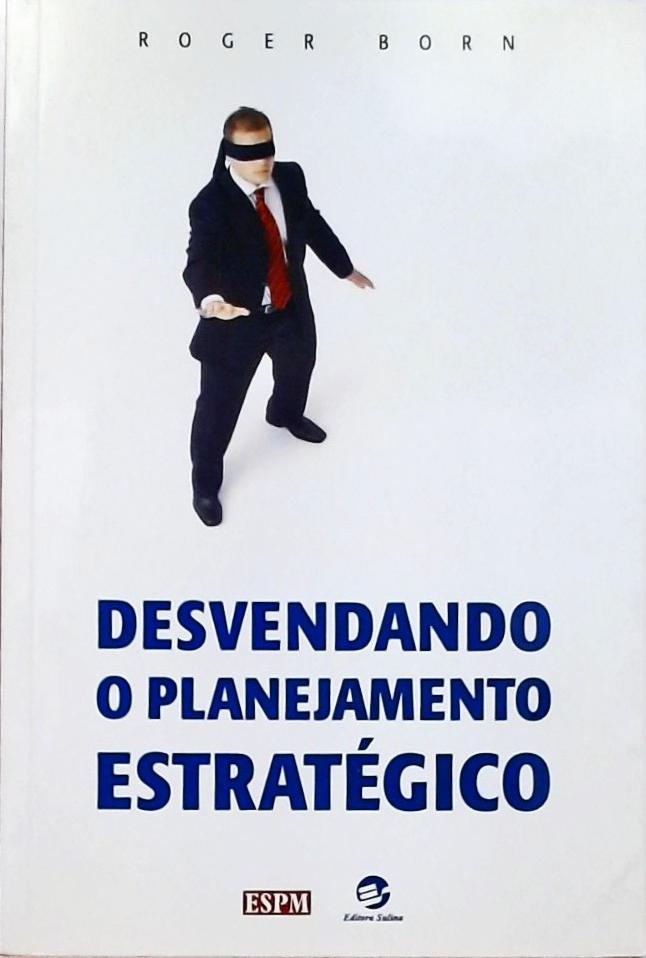 Desvendando O Planejamento Estratégico